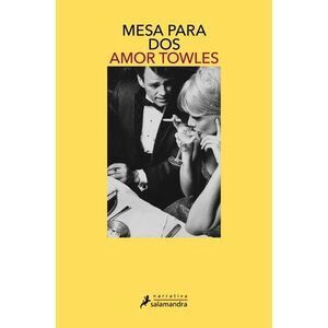Mesa Para DOS / Table for Two -- Amor Towles